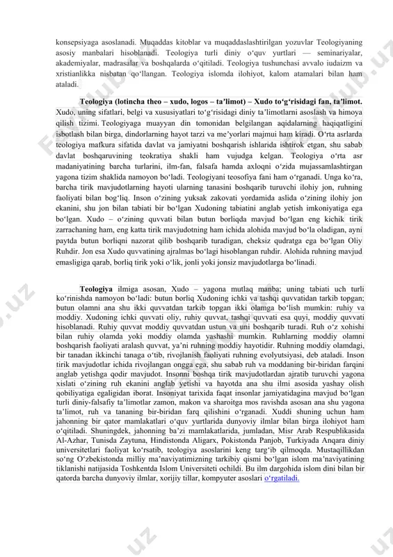 r), antropologik maktab (l. feyerbax) va boshqa turli yoʻnalishlar paydo boʻlgan boʻlsa, 20-asrda dinni tadqiq qilish yuzasidan yana boshqacha qarash va nazariyalar (k. yung , e. dyurkxeym) vujudga keldi. din falsafasi – tafakkur shakllaridan boʻlgan tushunchalar matn va maqsad mohiyatidan kelib chiqib, turlicha mazmun kasb etishi, keng va tor maʼnolarda qoʻllanilishi mumkin. „din falsafasi“ tushunchasi haqida ham shunday deyish mumkin. xususan, keng maʼnoda u din haqidagi falsafiy qarashlarni anglatadi. bunday talqinda din falsafasi falsafa kabi qadimiy ildizlarga ega boʻlib, asrlar davomida din, uning mohiyati, inson va jamiyat hayotidagi oʻrni haqida shakllangan xilma-xil falsafiy qarashlar, yondashuvlar va taʼlimotlarni qamrab oladi. tor maʼnoda esa, din falsafasi falsafiy usullar va tushunchalar apparatini ishga solgan holda dinni oʻziga xos ijtimoiy-madaniy hodisa sifatida oʻrganuvchi mustaqil fanni anglatadi. teologiya (yun. theos — xudo va ...logiya) — xudoning mohiyati va irodasi haqidagi diniy talimotlar majmui. xudo shaxsan oʻzini vahiy orqali kishilarga maʼlum qiladi degan konsepsiyaga asoslanadi. muqaddas …