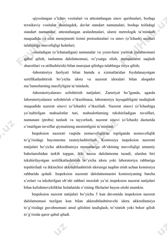 , to’xtatish yoki bekor qilish to’g’risida qaror qabul qiladi. inspeksion nazorat natijalari ijobiy bo’lganda akkreditlashtirish haqidagi guvohnomasini tasdiqlash to’g’risidagi qaror qabul qilinadi. inspeksion nazorati vaqtida nomuvofiqliklar bartaraf etilmaganligi mavjud bo’lsa, lekin to’g’rilovchi amallar yo’li bilan ikki oydan ko’p bo’lmagan muddatda bartaraf qilinishi mumkin bo’lsa, akkreditlashtirish haqidagi guvohnomani amal qilinishini to’xtatish to’g’risidagi qarorni qabul qilinadi. akkreditatsiya sohasida intizomga rioya qilmasligi shuningdek, akkreditlashtiruvchi idoraning qarorida o’rnatilgan muddatlarda aniqlangan nomuvofiqliklar bo’yicha to’g’rilovchi amallarni bajarmaganligi holatlarida akkreditlashtirish haqidagi guvohnomani amal qilinishini bekor qilish haqidagi qaror qabul qilinadi. insreksion nazorati natijalari bo’yicha akkreditlashtirish haqidagi guvohnomasi bekor qilingan sertifikatlashtirish bo’yicha idora yoki laboratoriya davlat reestridan chiqariladi va akkreditlashtiruvchi idora bu to’g’risida qiziquvchi shaxslar va tashkilotlarni xabardor qiladi. inspeksion nazorat natijalari bo’yicha qabul qilingan qarorlar tekshirilgan ob’ektga qaror uch kun davomida jo’natiladi. inspeksion nazorat natijalari bilan kelishmovchiliklar bo’lgan holatlarda qiziquvchi tomon “o’zbekiston texnik jixatdan tartibga solish” agentligiga yoki bevosita sudga murojaat qilishi mumkin. “o’zbekiston texnik jixatdan tartibga …