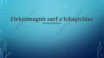 elektromagnit oqim o'lchagichlar — PPTX