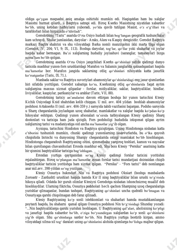 ar hamda ishton kiyib, kamon va xanjarlar bilan qurollanganlar, yana ularda ikki qirrali jangovar boltalar-sagarislar bo‘lgan. ushbu qabila (aynan skif qabilasi) amirgiy saklar deb nomlangan. forslar skiflarning hammasini saklar deb ataganlar. baqtriyaliklar va saklarning sardori gistasp - doro va kirning qizi atossaning o‘g‘li bo‘lgan”. vii, 66. “parfiyaliklar, xorasmiylar, sug‘dlar, gandariylar va dadiklar baqtriyaliklarning qurollariga o‘xshagan yarog‘-aslahalari bilan harbiy yurishni boshladilar. ularning yo‘lboshchilari: parfiyaliklar va xorasmiylarning - farnak o‘g‘li artaboz; sug‘dlarniki - artey o‘g‘li azan bo‘lgan”. vii, 86. “baqtriya chavandozlarining qurollari piyoda askarlari qurollariga o‘xshagan”. tarix. 1. 201. “shu xalqlarga ega bo‘lgandan so‘ng, kir o‘z oldiga massagetlarni istilo qilish maqsadini qo‘ygan. bu massagetlar jasur va behisob qabiladir. ular sharqda, quyosh chiqishi yo‘nalishida, araks daryosining narigi yog‘ida issedonlarga ro‘para bo‘lib joylashganlar. ba’zilar ularni skif qabilasi deb hisoblashgan”. i, 202. “hikoyachilarning xabarlariga ko‘ra, araks istr daryosidan yirikroqdir, aksincha, boshqa birlari esa uni kichikroq daryo deb hisoblaydilar. araks daryosida orollar ko‘p... araksning bir o‘zani …