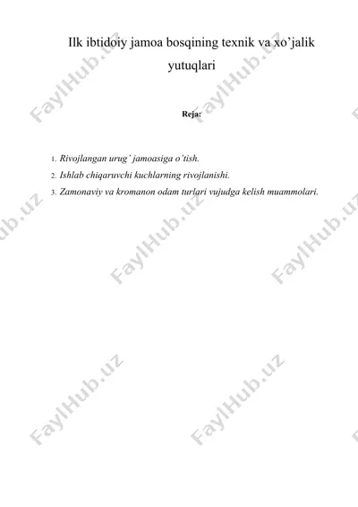 ilk ibtidoiy jamoa bosqining texnik va xo’jalik yutuqlari — DOCX