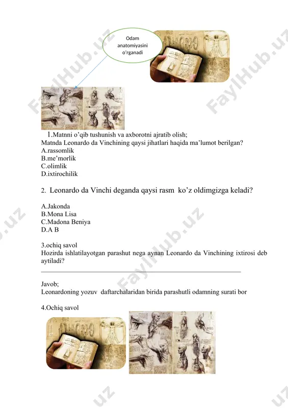 ldiga keltirish,o’ylab zehda gavdalantirish iqtidor arabcha so’z .kuch-quvvat,qudrat, qodirlik.qobiliyat,mahorat 6. leonardo da vinchi oʻz davridan ilgarilab ketgan odam edi –jumlasini qanday misollar bilan izohlaysiz . 1. 2. 3. image1.png image2.jpeg image3.jpeg image4.jpeg image5.jpeg ko ? pchilik leonardo da vinchi ismini eshitganida, uning mashhur surati “mona liza”ni yodga oladi. u iqtidorli rassom edi. lekin u faqat rassomchilik bilan chegaralanib qolmagan. leonardo doim bilim olishga chanqoq bola bo‘lgan. atrof olamni o ? rganib, ko ? rgan narsalarini chizib borardi. tasavvurga boy yigit bo‘lgan. leonardoning yozuv daftarchalaridan birida parashutli odamning surati bor. qizig‘i shundaki, bu g ? oya 300 yildan keyin hayotga tatbiq etilgan. 1783 - yilda fransiyalik uchuvchi yerga parashutda sakragan birinchi inson bo ? lgan. bundan tashqari, u mexanik odam - robotni loyihalashtirgan. leonardoning roboti to ? g ? ri o ? tira olardi, qo ? llarini silkitardi, boshini qimirlatib, og ? zini ochardi va yopardi. leonardo da vinchi o ? …