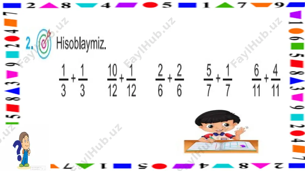bir xil maxrajli kasrlarni qo`shish - Page 5