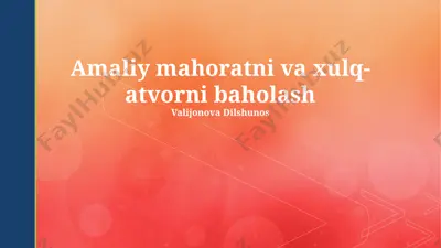 amaliy mahoratni va xulq-atvorni baholash — PPTX