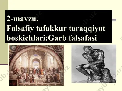 falsafiy tafakkur taraqqiyot bosqichlari: g'arb falsafasi — PPT