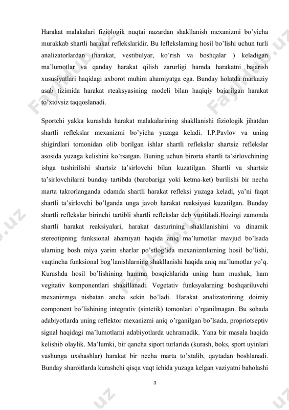 zamonda shartli harakat reaksiyalari, harakat dasturining shakllanishini va dinamik stereotipning funksional ahamiyati haqida aniq ma’lumotlar mavjud bo’lsada ularning bosh miya yarim sharlar po’stlog’ida mexanizmlarning hosil bo’lishi, vaqtincha funksional bog’lanishlarning shakllanishi haqida aniq ma’lumotlar yo’q. kurashda hosil bo’lishining hamma bosqichlarida uning ham mushak, ham vegitativ komponentlari shakillanadi. vegetativ funksyalarning boshqariluvchi mexanizmga nisbatan ancha sekin bo’ladi. harakat analizatorining doimiy component bo’lishining integrativ (sintetik) tomonlari o’rganilmagan. bu sohada adabiyotlarda uning reflektor mexanizmi aniq o’rganilgan bo’lsada, propriotseptiv signal haqidagi ma’lumotlarni adabiyotlarda uchramadik. yana bir masala haqida kelishib olaylik. ma’lumki, bir qancha siport turlarida (kurash, boks, sport uyinlari vashunga uxshashlar) harakat bir necha marta to’xtalib, qaytadan boshlanadi. bunday sharoitlarda kurashchi qisqa vaqt ichida yuzaga kelgan vaziyatni baholashi va unga mos holda harakat qilishi kerak bo’ladi. bunday sharoitlarda afferent sintez va qayta bug’lanish mexanizmlariqanday tashkil topadi? oldindan ma’lum bulgan harakat dasturi bosh miya yarim sharlar po’stlog’ining qaysi harakat markazlari orqali amalga oshiriladi? bu masala hozirgacha o’z …