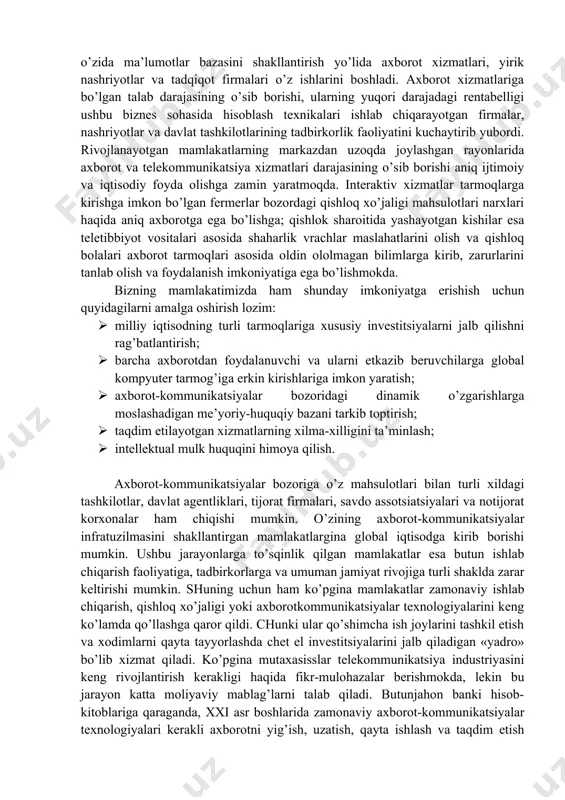 lozim. axborot mahsulotlari mutaxassislar tomonidan turlicha talqin qilinadi. axborot xizmatlari - bu foydalanuvchilarning talablariga mos ravishda qaerda bo’lishlaridan qatьiy nazar axborot mahsulotlariga kirish, zarurlarini qidirish va takdim etishni ta’minlash demakdir. axborot xizmati turlarining vujudga kelishi axborot mahsulotlariga bo’lgan talabni yuksaltirib yubordi. chunki ular foydalanuvchilarning shaxsiy talabidan kelib chiqqan holda ma’lumotlarni taklif qila boshlashdi va bu bilan ishlab chiqaruvchilar hamda foydalanuvchilarning axborot modellarini yaqinlashtirishga imkon yaratdi. shunday qilib, axborot xizmatlari axborot mahsulotlar qatorida zamonaviy axborotkommunikatsiyalari texnologiyasi asosiy tavsiflovchilaridan bo’lib hisoblanadi. telekommunikatsiya vositalari asosida ma’lumotlar bazasiga tezkor kirishning amalga oshganligi, interaktiv xizmatlar industriyasining jadal rivojlanishiga va axborot iste’molchilariga yangi imkoniyatlarni yaratib berdi. axborotlashtirish jarayonlari rivojlangan mamlakatlarning iqtisodiyotiga faol ta’sir eta boshlagan 1970 yillar boshida bu sohada tub o’zgarishlar yuz berdi. dunyoda 1990 yillar boshida ma’lumotlar bazasiga kirishga imkon beruvchi yuzdan ortiq interaktiv xizmatlar mavjud edi. aqsh, buyuk britaniya, germaniya, frantsiya va yaponiyada oxirgi yillarda «on-line» (real vaqt birligida ishlash) xizmatlari industriyasi iqti-sodiyotning …