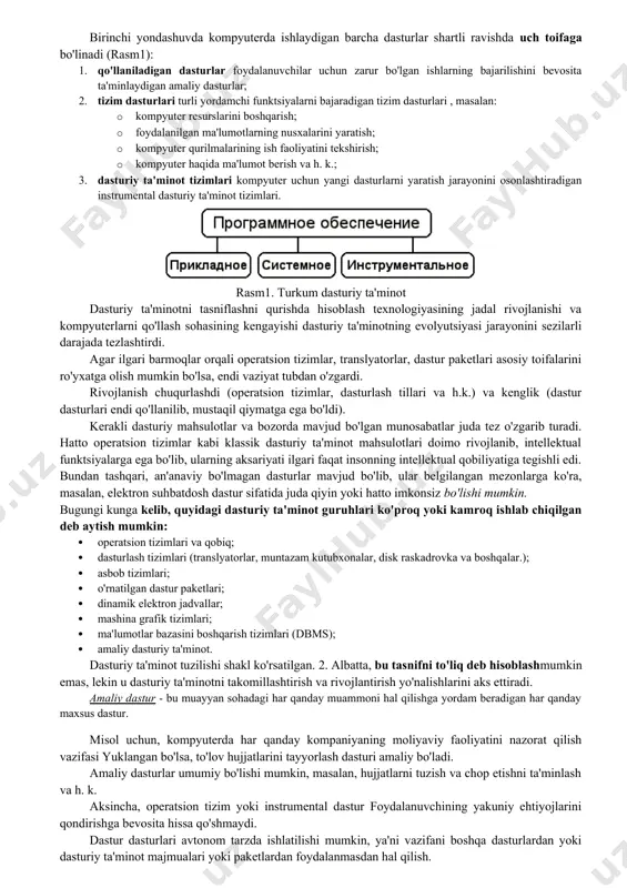 aydovchi» dastur dasturlari va operatsion tizimning tashqi qurilmalar bilan o'zaro ta'sirini ta'minlovchi dasturning" haydovchisi". kommunal xizmatlar ingliz tilidan yordam. kommunal"xizmat " yordamchi dastur, operatsion tizimning imkoniyatlarini kengaytirish. dasturlash tizimi ma'lum bir dasturlash tilida yangi dasturlarni ishlab chiqish uchun tizimdir. dasturiy ta'minot litsenziyasi mualliflik huquqi bilan himoyalangan dasturiy ta'minotdan foydalanish va tarqatishni belgilovchi huquqiy vositadir. fayl diskda joylashtirilgan ma'lumotlar yozuvlari to'plami deb ataladi. dastur ushbu dasturni amalga oshirish uchun tegishli vazifani bajaradigan kompyuter yordamida hal qilish algoritmini tasvirlaydigan ko'rsatmalar (buyruqlar) ketma-ketligi. birinchi yondashuvda kompyuterda ishlaydigan barcha dasturlar shartli ravishda uch toifaga bo'linadi (rasm1): 1. qo'llaniladigan dasturlar foydalanuvchilar uchun zarur bo'lgan ishlarning bajarilishini bevosita ta'minlaydigan amaliy dasturlar; 1. tizim dasturlari turli yordamchi funktsiyalarni bajaradigan tizim dasturlari , masalan: 1. kompyuter resurslarini boshqarish; 1. foydalanilgan ma'lumotlarning nusxalarini yaratish; 1. kompyuter qurilmalarining ish faoliyatini tekshirish; 1. kompyuter haqida ma'lumot berish va h. k.; 1. dasturiy ta'minot tizimlari kompyuter uchun yangi dasturlarni yaratish jarayonini osonlashtiradigan …