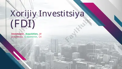 xorijiy investitsiya(fdi) — PPTX