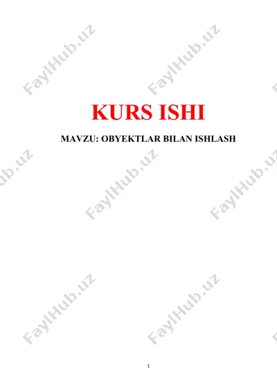 kurs ishi: obyektlar bilan ishlash — DOCX