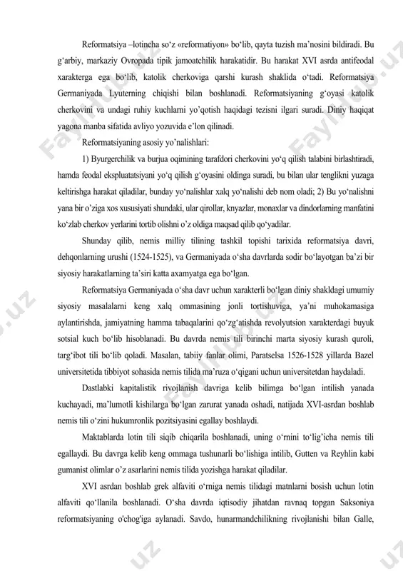 h davriga kelib bilimga bo‘lgan intilish yanada kuchayadi, ma’lumotli kishilarga bo‘lgan zarurat yanada oshadi, natijada xvi-asrdan boshlab nemis tili o‘zini hukumronlik pozitsiyasini egallay boshlaydi. maktablarda lotin tili siqib chiqarila boshlanadi, uning o‘rnini to‘lig’icha nemis tili egallaydi. bu davrga kelib keng ommaga tushunarli bo‘lishiga intilib, gutten va reyhlin kabi gumanist olimlar o’z asarlarini nemis tilida yozishga harakat qiladilar. xvi asrdan boshlab grek alfaviti o‘rniga nemis tilidagi matnlarni bosish uchun lotin alfaviti qo‘llanila boshlanadi. o‘sha davrda iqtisodiy jihatdan ravnaq topgan saksoniya reformatsiyaning o'chog'iga aylanadi. savdo, hunarmandchilikning rivojlanishi bilan galle, leyptsig va boshqa shaharlarning madaniy-ma’rifiy markaz sifatida roli oshadi. reformatsiyaning tyuringiyadagi eyslebenlik vittenberg universitetining professori martin lyuter boshqaradi. (1483-1554). (1817 yildan boshlab ushbu universitet martin lyuter nomi bilan ataladi). nemis tilining asosini yaratishda marin lyuter tomonidan 1522-1534 yillarda tarjima qilingan «bibliya» (yahudiy va xristiyanlarning muqqadas kitobi) muhim rol o‘ynaydi. lyuter bibliyani tarjima qilgan yolg‘iz tarjimon emas. 1461 yildan to 1520 yillargacha bibliya 14 …