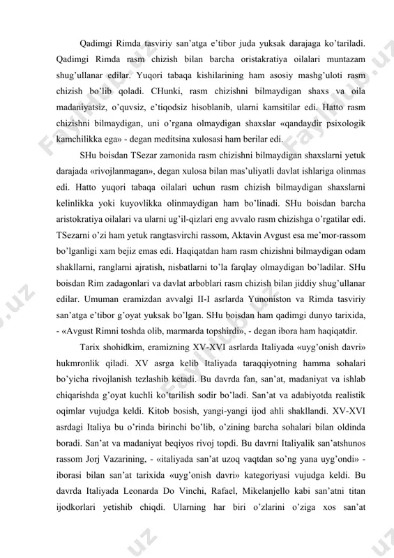 yicha rivojlanish tezlashib ketadi. bu davrda fan, san’at, madaniyat va ishlab chiqarishda g’oyat kuchli ko’tarilish sodir bo’ladi. san’at va adabiyotda realistik oqimlar vujudga keldi. kitob bosish, yangi-yangi ijod ahli shakllandi. xv-xvi asrdagi italiya bu o’rinda birinchi bo’lib, o’zining barcha sohalari bilan oldinda boradi. san’at va madaniyat beqiyos rivoj topdi. bu davrni italiyalik san’atshunos rassom jorj vazarining, - «italiyada san’at uzoq vaqtdan so’ng yana uyg’ondi» - iborasi bilan san’at tarixida «uyg’onish davri» kategoriyasi vujudga keldi. bu davrda italiyada leonarda do vinchi, rafael, mikelanjello kabi san’atni titan ijodkorlari yetishib chiqdi. ularning har biri o’zlarini o’ziga xos san’at maktablarini yaratdilar. ularni ko’pchiligi rasm chizishni turli sohalari bo’yicha nazariy asoslarini ham yaratdilar. leonarda do vinchi «plastik anatomiyani», «havoning chiziqli perespektivasini», alberti «perespektivani» nazariy jihatdan asoslab beradilar. ammo butun san’at tarixi bo’yicha rasm chizish uslubiyati bo’yicha barcha nazariyotchilar cheklanib keldilar. rasmni maktabda o’qitish bo’yicha biron bir uslubiy xulosa bera olmadilar. tasviriy san’atni maktabda o’qitilishi bo’yicha …
