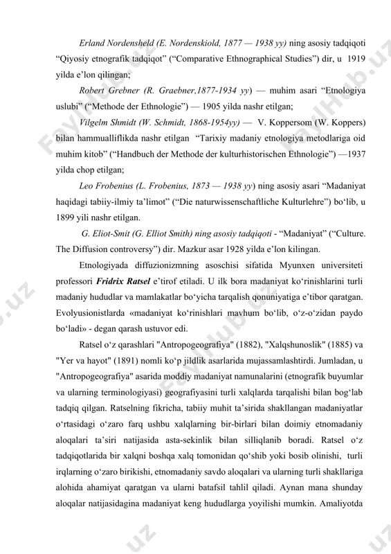 asta-sekinlik bilan silliqlanib boradi. ratsel o‘z tadqiqotlarida bir xalqni boshqa xalq tomonidan qo‘shib yoki bosib olinishi, turli irqlarning o‘zaro birikishi, etnomadaniy savdo aloqalari va ularning turli shakllariga alohida ahamiyat qaratgan va ularni batafsil tahlil qiladi. aynan mana shunday aloqalar natijasidagina madaniyat keng hududlarga yoyilishi mumkin. amaliyotda esa bu til va irq xususiyatlaridan muhimroq bo‘lgan etnografik ashyolarning tarqalishi shaklida namoyon bo‘ladi. irqlar doimo o‘zaro qo‘shilib boradi va shuning uchun ham deyarli barcha irqlar hozirda aralash holda yashashini kuzatish mumkin. o‘z navbatida shuni ham alohida ta’kidlab o‘tish joizki, xalq hayotida til etnik belgi tarzida irqqa nisbatan birmuncha mustahkam hisoblanadi, lekin vaqtlar o‘tishi bilan o‘zaro etnomadaniy aloqalar natijasida u ham ma’lum ma’noda o‘zgaradi yoki bir til ikkinchisiga o‘zaro yaqinlashadi. moddiy madaniyat ashyolari esa boshqa madaniyat ko‘rinishlariga qaraganda o‘zining shakli va tarqalish hududini birmuncha ko‘proq namoyon etadi. ratselning fikricha, xalqlar hayotida sodir bo‘lgan turli xil etno-ijtimoiy o‘zgarishlar yo‘q bo‘lib ketgan holda etnografik predmetlar qanday …