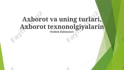 axborot va uning turlari hamda axborot texnologiyalari — PPTX