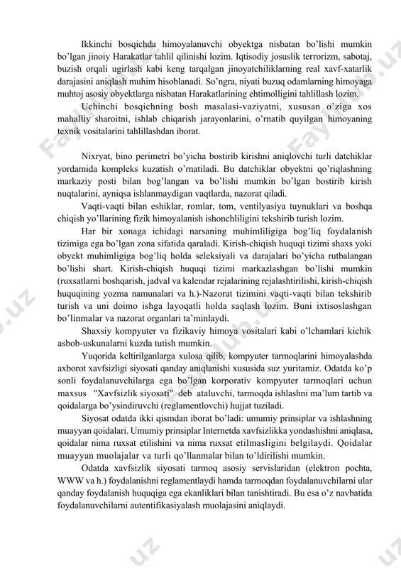 imoya vositalarini ishlab chiqaruvchilar xususiy masalalarni yechish uchun asosan alohida komponentlarni tavsiya etadilar, himoyalash tizimini shakllantirish va bu vositalarning birga ishlatilishi masalalari esa iste’molchi ixtiyoriga qoldiriladi; • ishonchli himoyani ta’minlash uchun texnik va tashkiliy muammolari kompleksini hal etish va mos hujjatlarni ishlab chiqish zarur. yuqorida sanab o’tilgan qiyinchiliklarni bartaraf qilish uchun nafaqat alohida korxona, balki davlat darajasidagi axborot jarayonlarida ishtirok etuvchilari harakatining koordinasiyasi zarur. axborot xavfsizligini ta’minlash yetarlicha jiddiy masala. shuning uchun avvalo axborot xavfsizligi konsepsiyasini ishlab chiqish zarur. konsepsiyada milliy va korporativ manfaatlar, axborot xavfsizligini ta’minlash prinsiplari va madadlash yo’llari aniqlanadi va ularni amalga oshirish bo’yicha masalalar ta’riflanadi. konsepsiya - axborot xavfsizligi muammosiga rasmiy qabul qilingan karashlar tizimi va uni zamonaviy tendensiyalarni hisobga olgan holda yechish yo’llari. konsepsiyada ifodalangan maqsadlar, masalalar va ularni bo’lishi mumkin bo’lgan yechish yo’llari asosida axborot xavfsizligini ta’minlashning muayyan rejalari shakllantiriladi. birinchi bosqichda himoyaning maqsadli ko’rsatmasi, ya’ni qanday real boyliklar, ishlab chiqarish jarayonlari, dasturlar, ma’lumotlar …
