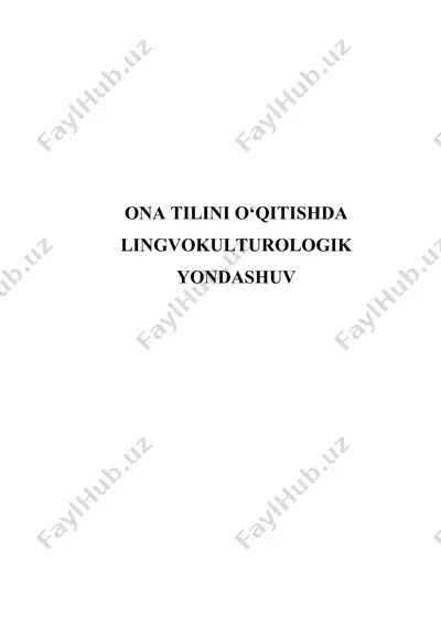 ona tilini o'qitishda lingvokulturologik yondashuv — DOCX