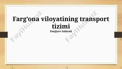 farg’ona viloyatining transport tizimi — PPTX