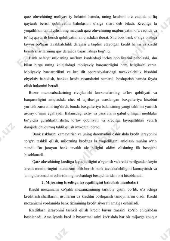 reditga la yoqatliligini aniqlash muhim o‘rin tutadi. bu jarayon bank tavakk alc hiligini oldini olishning ilk bosqichi hisoblanadi. qarz oluvchining kreditga layoqatliligini o‘rganish va kredit berilgandan keyin kredit monitoringini muntazam olib borish bank tavakkalchiligini kamaytirish va uning daromadini oshirishning navbatdagi bosqichlaridan biri hisoblanadi. 2. mijozning kreditga layoqatliligini baholash manbalari kredit mexanizmi xo‘jalik mexanizmining tarkibiy qismi bo‘lib, o‘z ichiga kreditlash shartlarini, usullarini va kreditni boshqarish tamoyillarini oladi. kredit mexanizmi yordamida bank tizimining kredit siyosati amalga oshiriladi. kreditlash jarayonini tashkil qilish kredit buyur tmasini ko‘rib chiqishdan boshlanadi. amaliyotda kred it buyurtmal arini ko‘rishda har bir mijozga chuqur diqqatlilik bilan munosabatda bo‘lish, har bir bank xodimining faol iyat ko‘rsatish qoidalarining ajralmas qismi bo‘lishi kerak. odatda o‘z mi jozlariga diqqat bilan muomala qilmaydigan xodimlari bo‘lgan bankning, bizn ing fi krimizcha, kelajagi bo‘lmaydi. bizning banklarimiz bilan mijozl ar o‘rtasidagi iqtisodiy munosabatlarning aksariyat jihatlari bizga ma’lum bo‘lganligi bois biz amaliyotimizda bank bilan mijoz o‘rtasida mavjud kredit …