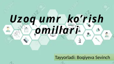 uzoq umr ko’rish omillari — PPTX