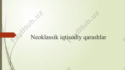 neoklassik iqtisodiy qarashlar — PPTX