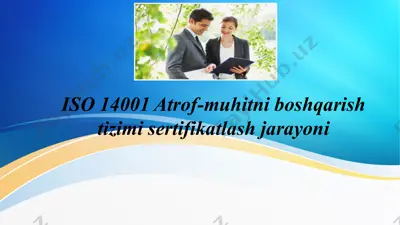 iso 14001 atrof-muhitni boshqarish tizimi sertifikatlash jarayoni — PPTX