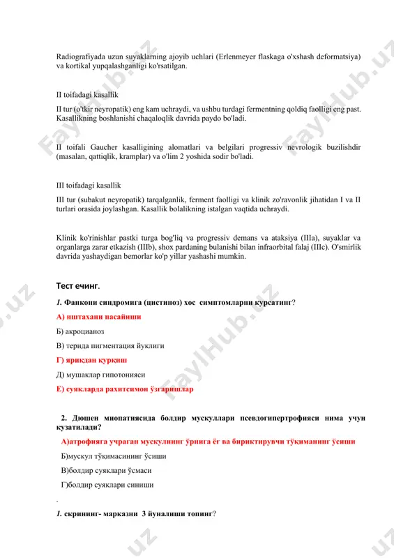 iya) va kortikal yupqalashganligi ko'rsatilgan. ii toifadagi kasallik ii tur (o'tkir neyropatik) eng kam uchraydi, va ushbu turdagi fermentning qoldiq faolligi eng past. kasallikning boshlanishi chaqaloqlik davrida paydo bo'ladi. ii toifali gaucher kasalligining alomatlari va belgilari progressiv nevrologik buzilishdir (masalan, qattiqlik, kramplar) va o'lim 2 yoshida sodir bo'ladi. iii toifadagi kasallik iii tur (subakut neyropatik) tarqalganlik, ferment faolligi va klinik zo'ravonlik jihatidan i va ii turlari orasida joylashgan. kasallik bolalikning istalgan vaqtida uchraydi. klinik ko'rinishlar pastki turga bog'liq va progressiv demans va ataksiya (iiia), suyaklar va organlarga zarar etkazish (iiib), shox pardaning bulanishi bilan infraorbital falaj (iiic). o'smirlik davrida yashaydigan bemorlar ko'p yillar yashashi mumkin. тест ечинг. 1. фанкони синдромига (цистиноз) хос симптомларни курсатинг? а) иштахани пасайиши б) акроцианоз в) терида пигментация йуклиги г) яриқдан қурқиш д) мушаклар гипотонияси е) суякларда рахитсимон ўзгаришлар 2. дюшен миопатиясида болдир мускуллари псевдогипертрофияси нима учун кузатилади? а)атрофияга учраган мускулнинг ўрнига ёғ ва бириктирувчи тўқиманинг …