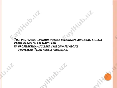 tish protezlari ta'siri va davolash usullari — PPTX