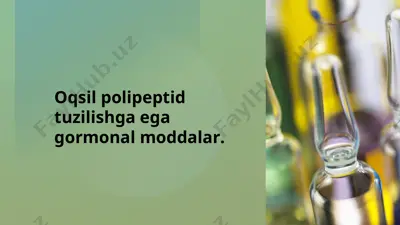 oqsil polipeptid tuzilishga gormonal moddalar — PPTX