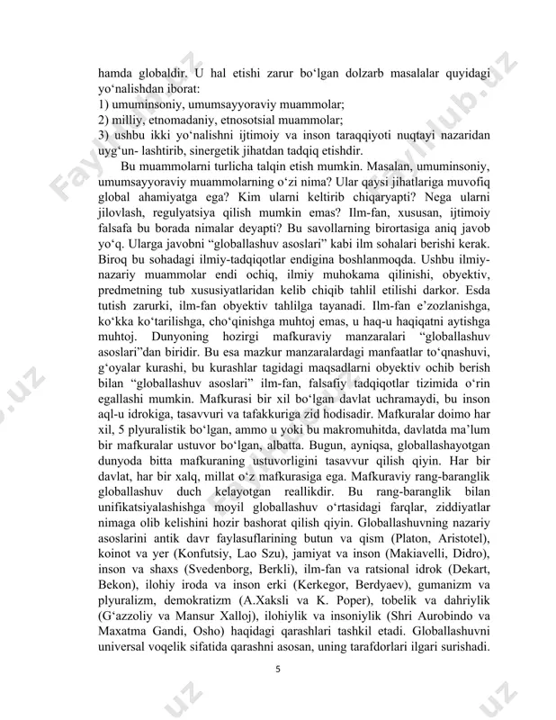 albatta. bugun, ayniqsa, globallashayotgan dunyoda bitta mafkuraning ustuvorligini tasavvur qilish qiyin. har bir davlat, har bir xalq, millat o‘z mafkurasiga ega. mafkuraviy rang-baranglik globallashuv duch kelayotgan reallikdir. bu rang-baranglik bilan unifikatsiyalashishga moyil globallashuv o‘rtasidagi farqlar, ziddiyatlar nimaga olib kelishini hozir bashorat qilish qiyin. globallashuvning nazariy asoslarini antik davr faylasuflarining butun va qism (platon, aristotel), koinot va yer (konfutsiy, lao szu), jamiyat va inson (makiavelli, didro), inson va shaxs (svedenborg, berkli), ilm-fan va ratsional idrok (dekart, bekon), ilohiy iroda va inson erki (kerkegor, berdyaev), gumanizm va plyuralizm, demokratizm (a.xaksli va k. poper), tobelik va dahriylik (g‘azzoliy va mansur xalloj), ilohiylik va insoniylik (shri aurobindo va maxatma gandi, osho) haqidagi qarashlari tashkil etadi. globallashuvni universal voqelik sifatida qarashni asosan, uning tarafdorlari ilgari surishadi. globallashuv ijtimoiy borliqqa oid universal voqelik, ta’minot bo‘la oladimi? bunga aniq javob berish mushkul, chunki jahon tarixini, yaspers aytganidek, “bashorat qilish qiyin”, bu tarix ertaga qaysi tomonga o‘zgaradi, qanday …