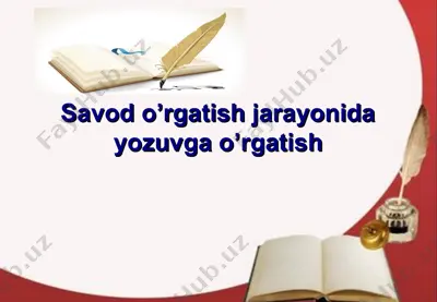 savod o’rgatish jarayonida yozuvga o’rgatish — PPT