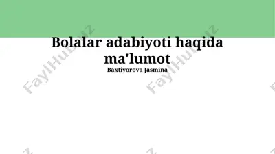 bolalar adabiyoti haqida ma'lumot — PPTX