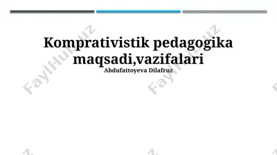 komprativistik pedagogika — PPTX