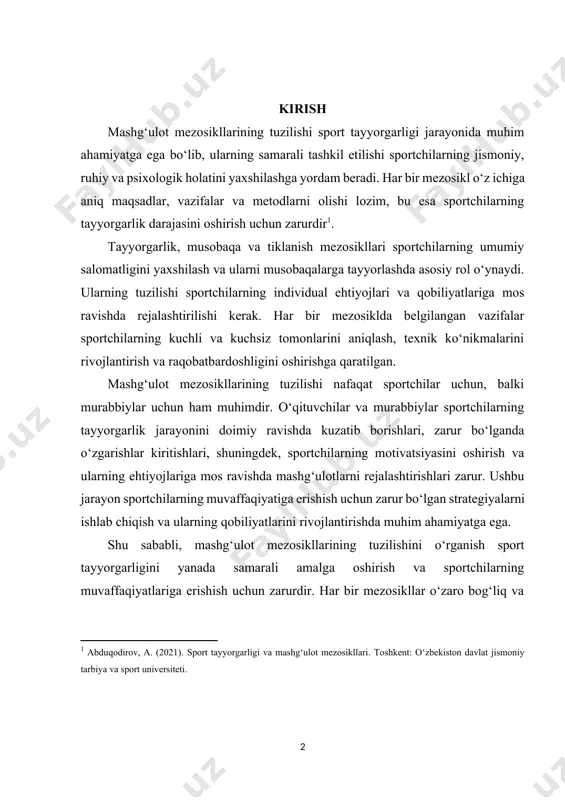 garishlar kiritishlari, shuningdek, sportchilarning motivatsiyasini oshirish va ularning ehtiyojlariga mos ravishda mashg‘ulotlarni rejalashtirishlari zarur. ushbu jarayon sportchilarning muvaffaqiyatiga erishish uchun zarur bo‘lgan strategiyalarni ishlab chiqish va ularning qobiliyatlarini rivojlantirishda muhim ahamiyatga ega. shu sababli, mashg‘ulot mezosikllarining tuzilishini o‘rganish sport tayyorgarligini yanada samarali amalga oshirish va sportchilarning muvaffaqiyatlariga erishish uchun zarurdir. har bir mezosikllar o‘zaro bog‘liq va bir-birini to‘ldiradigan elementlardan iborat bo‘lib, bu ularning samarali tashkil etilishi va sportchilarning muvaffaqiyatga erishishlariga yordam beradi. kurs ishining maqsadi: mashg‘ulot mezosikllarini tuzilishining maqsadi sport tayyorgarligi jarayonini samarali rejalashtirish va amalga oshirishdir. bu maqsad sportchilarni jismoniy, ruhiy va psixologik jihatdan tayyorlash, ularning individual ehtiyojlarini inobatga olish va eng yuqori natijalarga erishish uchun zarur bo‘lgan strategiyalarni ishlab chiqishga qaratilgan. kurs ishining vazifasi: mashg‘ulot mezosikllarini tuzilishining vazifasi sportchilarning tayyorgarlik jarayonini samarali amalga oshirish va natijalarni oshirishga qaratilgan. ularning asosiy vazifasi sportchilarni jismoniy, ruhiy va psixologik jihatdan tayyorlash, har bir mezosiklda belgilangan maqsadlar va vazifalarni amalga oshirishdir. kurs …