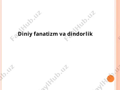 diniy fanatizm va dindorlik  — PPTX