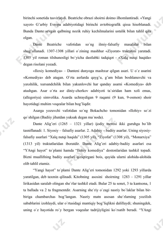 tobning asosini shoirning 1283 – 1291 yillar lirikasidan saralab olingan she`rlar tashkil etadi. bular 25 ta sonet, 3 ta kantsona, 1 ta ballada va 2 ta fragmentdir. asarning she`riy o`zagi nasriy bo`laklar bilan bir-biriga chambarchas bog’langan. nasriy matn asosan she`rlarning yozilish sabablarini izohlaydi, ular o`rtasidagi mantiqiy bog’liqlikni dalillaydi; shuningdek, uning o`z hayotida ro`y bergan voqealar tadrijiyligini ko`rsatib beradi. “yangi hayot” to`plami muqaddima va xotimadan tashqari to`rt qismdan iborat. bu asar dante alig’erining beatriche portinariga bo`lgan sevgisi kechinmalariga bag’ishlanadi. beatriche portinari simon dei bardining javzasi bo`lib, 1290 – yilda 25 yoshida dafatan vafot etadi. mana shu bilan bog’liq tarzda lirik sub`ektning ishqiy kechinmalari ham ikki xil xarakter kasb etadi. beatriche hali hayotligi chog’ida uni bashariy xilqat sifatida idrok etgan shoir uning vafotidan so`ng esa ilohiy xilqat sifatida ulug’laydi. 4 – qismda “yangi hayot”ning asosiy poetik obrazlari – shoir va beatriche qatoriga iztirobli xonim obrazi ham qo`shiladi. shoir va bu ayol o`rtasida …