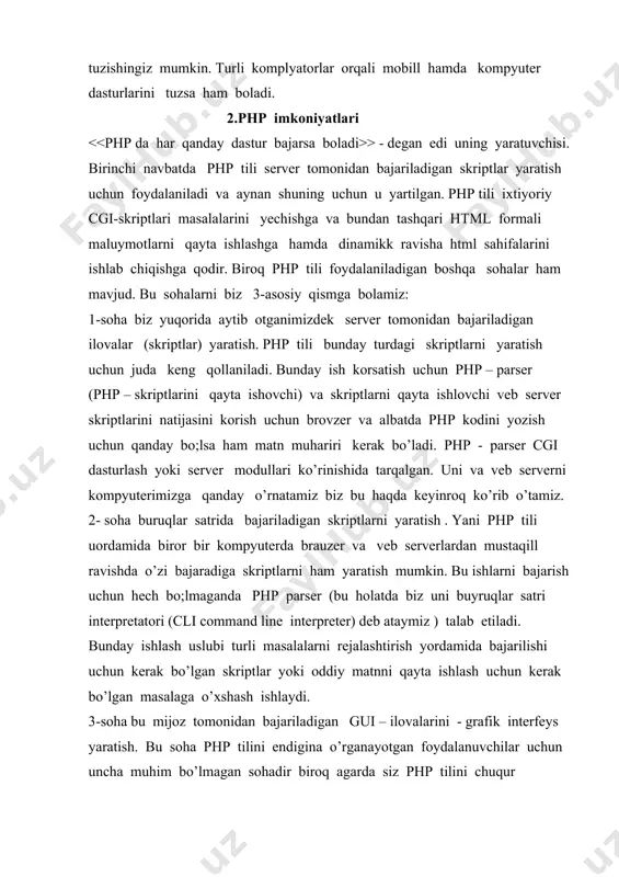 flesh ro’liklar yaratish mumkin: hozirgi vaqtdagi zomonaviy ma’lumotlar bazasini qo’llab quvatlaydi: ixtiyoriy matnli fayl formatlari bn hamda xml va fayllar tizimi bilan ishlaydigan funksiyalar ham qo’shilgan. php tili turli servislar o’rtasidagi protokollarning o’zaro aloqasini qo’llab quvatlaydi. bularga misol papkalarga kirishni boshqarish protokoli ldap tarmoq qurilmalari bilan ishlaydigan protokol snmp malumotlarni uzatish protokollari imap , nntp hamda pop3 , giper matnlarni uzatish protokoli http va boshqalarni olish mumkin. php dasturlash tilini turli dasturlash tillari o’rtasidagi o’zaro aloqasiga diqqatni qaratsak bunga java dasturlash tilini aytib o’tish kerakki java dasturlash tili obekitlarini php tili o’z abekitlari sifatida qaraydi . abektlarga murojat sifatida corba kengaytmasidan foydalaniladi . matnli oxborotlar bilan ishlash uchun php tili o’ziga perla dasturlash tilidagi tartiblangan ifodalar bilan ishlay oladigan mexanizmlarni (katta bo’lmagan o’zgarishlarsiz) va unix tizimini meros qilb oladi . xml hujjatlarni qayta ishlash uchun standart sifatida dom va sax xslt – transformatsiyasi uchun api dan foydalanish mumkin. elektro’n tijorat …