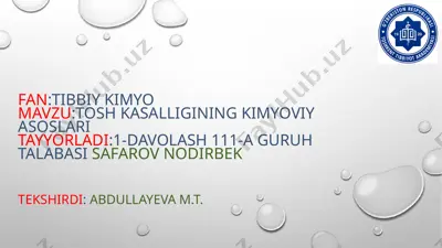 tosh kasalligining kimyoviy asoslari — PPTX