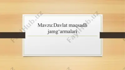 davlat maqsadli jamg'armalari — PPTX