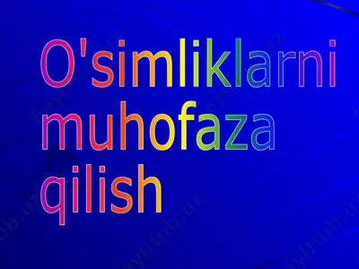 o'simliklarni muhofaza qilish (slayd test) — PPTX
