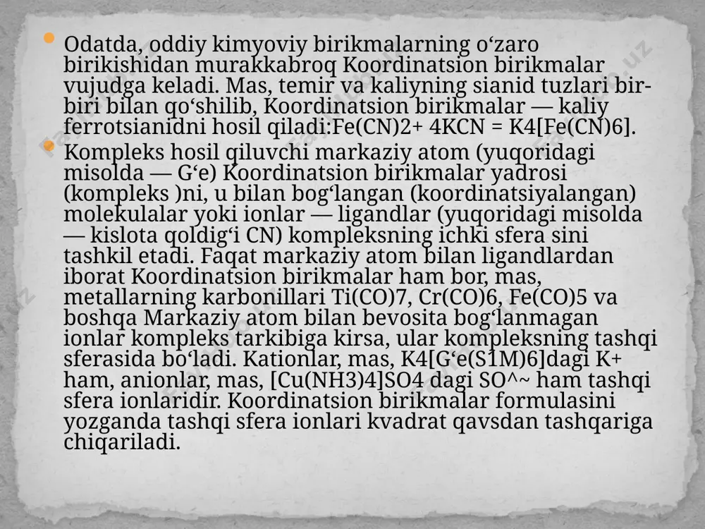 sion birikmalar xelat birikmalar deb ataladi. koordinatsion birikmalar eritma, kristall va gaz holatida boʻladi. kimyobiol. jarayonlarida ham koordinatsion birikmalarning oʻrni muhim. xlorofill, gemoglobin, enzimlar koordinatsion birikmalar sinfiga mansub. koʻpgina dorivor moddalar (koamid, ferramid va boshqalar), kobalt, temir ionlarining nikotinamid bilan birikmasi koordinatsion birikmalar hisoblanadi. koordinatsion birikmalarning nomlanishi. iyupak sistemasiga binoan, koordinatsion birikmalar formulasini yozishda avvalo markaziy atom, soʻngra ionli va neytral ligandlar koʻrsatiladi. ichki va tashqi sferalar kvadrat qavs bilan ajratiladi. mas,[cr(h2o)6](so4)3, [co(no3)(nh3)5]cl2. markaziy atomning zaryadi qavs ichida rim raqami bilan ifodalanadi: k2[rvg6] — kaliy geksabromopalladat (iv), [fe(nh3)6]cl2 — geksaamintemir (ii) xlorid. kompleks anionlar oxiriga "at", anionli ligandlarga esa "o" qoʻshimchasi qoʻshiladi: fe3[fe(cn)6]2 — temir (ii) geksatsianoferrat (iii), k2[pdcl4] — kaliy tetraxloroplatinat. agar koordinatsion birikmalar tarkibida neytral ligandlar boʻlsa: n2o (akva), nh3 (ammin), n0 (nitrozil), so (karbonil) soʻzlari qoʻshiladi. mas, [a1(on)(n2o)5]2+ - pentaakvagidroksoalyuminiy (ii) — ion, [hg(nh3)2]cl2 — diaminsimob (ii) — xlorid, k[co(cn)(co)2(no)] — kaliy dikarbonilnitrozilsianokobalt (i). koordinatsion birikmalar tarkibiga …