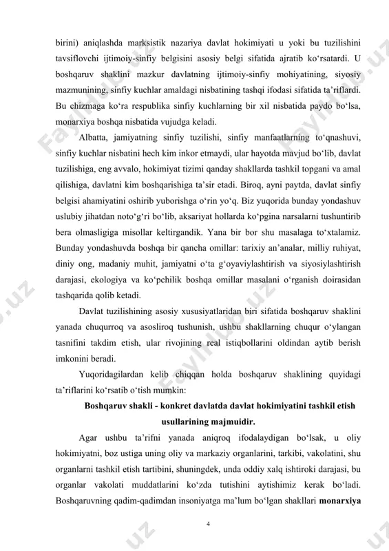 rish imkonini beradi. yuqoridagilardan kelib chiqqan holda boshqaruv shaklining quyidagi ta’riflarini ko‘rsatib o‘tish mumkin: boshqaruv shakli - konkret davlatda davlat hokimiyatini tashkil etish usullarining majmuidir. agar ushbu ta’rifni yanada aniqroq ifodalaydigan bo‘lsak, u oliy hokimiyatni, boz ustiga uning oliy va markaziy organlarini, tarkibi, vakolatini, shu organlarni tashkil etish tartibini, shuningdek, unda oddiy xalq ishtiroki darajasi, bu organlar vakolati muddatlarini ko‘zda tutishini aytishimiz kerak bo‘ladi. boshqaruvning qadim-qadimdan insoniyatga ma’lum bo‘lgan shakllari monarxiya va respublikadir. davlat boshqaruvining monarxiya shaklida davlat boshlig‘i monarx (qirol, qirolicha, imperator va boshqalar) bo‘ladi. davlat boshqaruvining bunday shakliga buyuk britaniya, yaponiya, ispaniya, niderlandiya, saudiya arabistoni kabi davlatlarni kiritish mumkin. davlat boshqaruvining respublika shaklida prezident davlat boshlig‘i hisoblanadi. ushbu boshqaruv shaklidan kelib chiqib, mamlakat hayotida prezidentning tutgan o‘rni va roli turlicha ekanligini ko‘rish mumkin. davlat boshqaruvi respublika shaklining quyidagi ko‘rinishlari mavjud bo‘lib, ularga: · prezidentlik respublikasi · parlamentar respublika · aralash respublikalar kiradi. prezidentlik respublikasida davlat boshlig‘i prezident bo‘lib, …