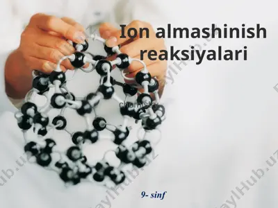 ion almashinish reaksiyalari — PPTX