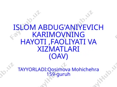 islom abdugʻaniyevich karimovning hayoti, faoliyati va xizmatlari — PPTX
