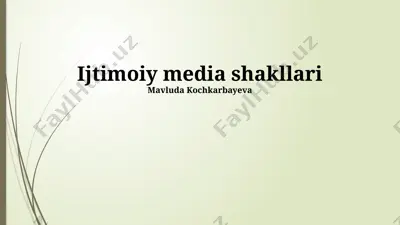 ijtimoiy media shakllari — PPTX
