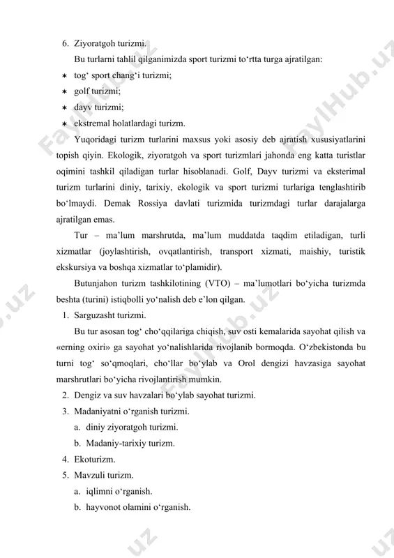 lqaro turizm – kirish va chiqish turizmlaridan tashkil topadi. shuning uchun ham rossiyalik mutaxassislar adabiyotidagi chalkash tasniflardan foydalanib o‘zbekistonda turizmning qaysi turlarini rivojlantirish istiqbollari borligiga to‘xtalish fikrimizcha to‘g‘ri bo‘ladi. umuman olganda turizmning turlarini belgilashda o‘zbekiston uchun qulay bo‘lgan usulni qo‘llashimizni hech kim taqiqlamaydi. respublikamizda turizmni rivojlantirishga jadal kirishilayotgan ekan, turizmdagi turlarni salohiyatiga qarab, ularga keladigan turistik oqimlarga qarab ma’lum bir guruhlarga ajratishimiz mumkin. turistik resurslar salohiyatiga qarab respublikamizda turizmdagi quyidagi asosiy turlarni rivojlantirish mumkin va bu turlarni asosiy turlar deb qabul qilish lozim. diniy turizm - islom dini olamidagi mashhur kishilarning qabrlarini ziyorat qilish. makkaga, madinaga haj va umra safarlari. buxoro, samarqand, shaxrisabz shaharlariga kelib masjidlarda «juma» namozlarini o‘qish. tarixiy obidalar turizmi - buxoro, xiva, samarqand, shaxrisabz, toshkent shaharlaridagi va respublikamiz tumanlaridagi tarixiy obidalarni ko‘rishga qiziqish. ekologik turizm - vatanimizning go‘zal tabiat mintaqalariga, noyob o‘simliklar olami va hayvonot dunyosiga, 4 faslning iqlimiy xususiyatlarini ko‘rishga qiziqish. arxeologik turizm - samarqand, buxoro, …