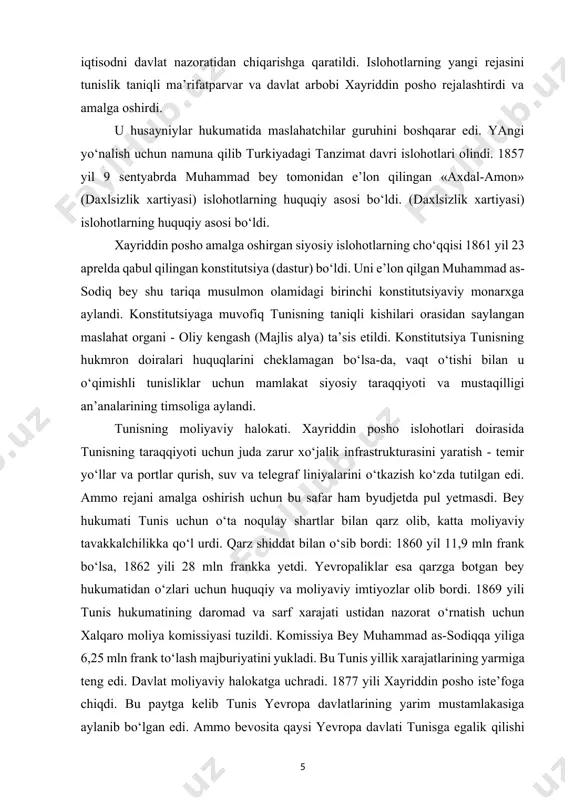 amidagi birinchi konstitutsiyaviy monarxga aylandi. konstitutsiyaga muvofiq tunisning taniqli kishilari orasidan saylangan maslahat organi - oliy kengash (majlis alya) ta’sis etildi. konstitutsiya tunisning hukmron doiralari huquqlarini cheklamagan bo‘lsa-da, vaqt o‘tishi bilan u o‘qimishli tunisliklar uchun mamlakat siyosiy taraqqiyoti va mustaqilligi an’analarining timsoliga aylandi. tunisning moliyaviy halokati. xayriddin posho islohotlari doirasida tunisning taraqqiyoti uchun juda zarur xo‘jalik infrastrukturasini yaratish - temir yo‘llar va portlar qurish, suv va telegraf liniyalarini o‘tkazish ko‘zda tutilgan edi. ammo rejani amalga oshirish uchun bu safar ham byudjetda pul yetmasdi. bey hukumati tunis uchun o‘ta noqulay shartlar bilan qarz olib, katta moliyaviy tavakkalchilikka qo‘l urdi. qarz shiddat bilan o‘sib bordi: 1860 yil 11,9 mln frank bo‘lsa, 1862 yili 28 mln frankka yetdi. yevropaliklar esa qarzga botgan bey hukumatidan o‘zlari uchun huquqiy va moliyaviy imtiyozlar olib bordi. 1869 yili tunis hukumatining daromad va sarf xarajati ustidan nazorat o‘rnatish uchun xalqaro moliya komissiyasi tuzildi. komissiya bey muhammad as-sodiqqa yiliga …