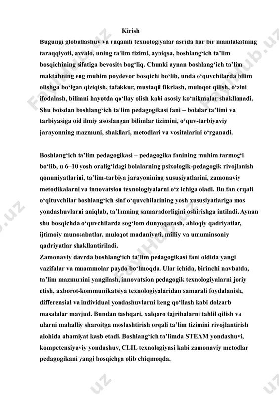 i, ta’lim-tarbiya jarayonining xususiyatlarini, zamonaviy metodikalarni va innovatsion texnologiyalarni o‘z ichiga oladi. bu fan orqali o‘qituvchilar boshlang‘ich sinf o‘quvchilarining yosh xususiyatlariga mos yondashuvlarni aniqlab, ta’limning samaradorligini oshirishga intiladi. aynan shu bosqichda o‘quvchilarda sog‘lom dunyoqarash, ahloqiy qadriyatlar, ijtimoiy munosabatlar, muloqot madaniyati, milliy va umuminsoniy qadriyatlar shakllantiriladi. zamonaviy davrda boshlang‘ich ta’lim pedagogikasi fani oldida yangi vazifalar va muammolar paydo bo‘lmoqda. ular ichida, birinchi navbatda, ta’lim mazmunini yangilash, innovatsion pedagogik texnologiyalarni joriy etish, axborot-kommunikatsiya texnologiyalaridan samarali foydalanish, differensial va individual yondashuvlarni keng qo‘llash kabi dolzarb masalalar mavjud. bundan tashqari, xalqaro tajribalarni tahlil qilish va ularni mahalliy sharoitga moslashtirish orqali ta’lim tizimini rivojlantirish alohida ahamiyat kasb etadi. boshlang‘ich ta’limda steam yondashuvi, kompetensiyaviy yondashuv, clil texnologiyasi kabi zamonaviy metodlar pedagogikani yangi bosqichga olib chiqmoqda. ushbu kurs ishining dolzarbligi shundaki, unda boshlang‘ich ta’lim pedagogikasining nazariy asoslari, uning zamonaviy talablarga muvofiq rivojlanish yo‘nalishlari, ta’lim mazmunidagi islohotlar, innovatsion yondashuvlarning samaradorligi kabi jihatlar tahlil qilinadi. mavzu doirasida o‘quvchi shaxsini …