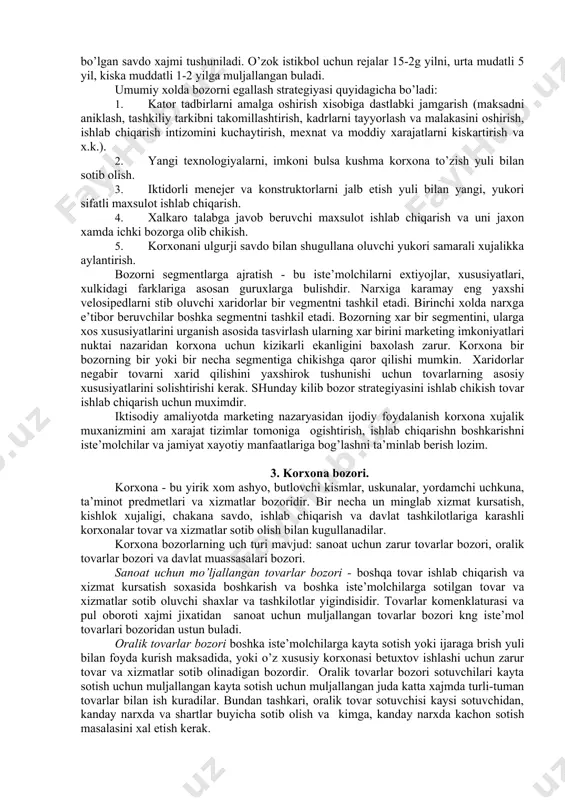 fakiyatga erishib bulmaydi. tovar xakida xaridorlarga axborot berish va uni sotib olishga undash - murakkab va ma’suliyatli vazifa bulib, u bilan bir vaktda savdoni ragbatlantirish xakida xam gamxurlik qilish kerak. 8-bosqich - maxsulot assortimentini boshkarish. talab xaridorning assortiment o’zgarishiga talabi o’zgarishini urganish. assortimentni o’zgartirish, bozorga taklif etilgan dastlabki variantga to’zatish kiritish. 9-bosqich - savdo faoliyatini boshkarish. savdo, ikni tashish, yuklarni kadoklashga aloxida e’tibor beriladi. 10-bosqich - savdodan keyingi xizmat kursatish, iste’molchiga servis xizmati kursatish, tovardan foydalanishda kumaklashish. 11-bosqich - marketing faoliyatini nazorat qilish. butun faoliyat dasturini nazorat qilish. oxirgi bosqichning tugashi, birinchi bosqichning boshlanishini bildiradi. marketing strategiyasini bilish «marketingni boshkarish» tushunchasiga ta’rif berishga imkon yaratadi. marketingni boshkarish - bu ishlab chiqarish va bozorni foyda olish, savdo xajmini oshirish, bozordagi xissasini oshirish maksadida xaridorlar bilan foydali ayirboshlashni ta’minlash, mustaxkamlash maksadida urganish va taxlil etishdir. 2. bozor imkoniyatlarini urganish. bozor o’zgarmas emas va doimo uni o’rganishi, savdo imkoniyatlari masalasi bo’yicha ma’lumotlarni taxlil …