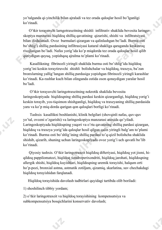iligining klinik belgilariga sezilardi darajada ta’sir ko’rsatmasligi mumkin. ammo ikki tomonlama va ayniqsa yirik o’choqli zotiljam torayuvchi larin-gotraxeit kasalligining kechimini, shu jumladan hiqildoq torayishining engil shakl-larining kechimini ham, ancha og’irlashtirib, keskin dekompensatsiyalangan nafas etishmovchiligi va zaharlanish belgilari bilan kechadi. umuman hiqildoq torayishi bilan kechgan o’tkir respirator virusli kasalligida be-morlar umumiy ahvolining og’irligi birinchi navbatda hiqildoq torayishining dara-jasi bilan bog’liq obstruktiv nafas etishmovchiligining keskinligi bilan belgilanadi. organizmning virusli yoki virusli-bakterial zaharlanishining keskinligi va ularga turli asoratlarni qo’shilishi kasallikning klinik kechimida ham muhim ahamiyatga ega. d.i. tarasov, i.i. ababiy (1972, 1973); n.h. vohidov, s.a. hasanov (2007) taklif qilgan tasnif o’tkir laringotraxeitdagi patomorfologik o’zgarishlarini aks ettiradi. tasnif bo’yicha kasallik to’rt shaklga bo’linadi: 1) kataral; 2) shishli-infiltrativ; 3) fibrinozli-yiringli; 4) nekrotik shakli. o’tkir torayuvchi laringotraxeitning kataral shaklida bevosita laringoskopiyada hiqildoq va traxeyaning yuqori bo’limlari shilliq qavatining qizarishi va biroz shishi aniqlanadi. nafas yo’llarining yorig’ida quyuq ajralma to’planib, yo’talganda qi-yinchilik bilan ajraladi va tez orada …