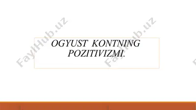 ogyust kontning pozitivizmi — PPTX